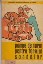 coperta Pompe de noroi pentru forajul sondelor - exploatare, intretinere