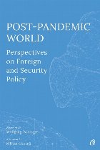 Post-Pandemic World: Perspectives on Foreign and Security Policy