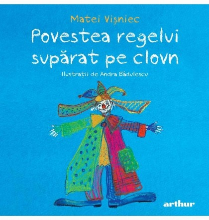 Povestea regelui supărat pe clovn