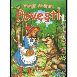 Povesti. Fratii Grimm