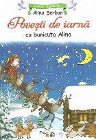 Povesti de iarna cu bunicuta Alina