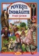 Povesti indragite - Fratii Grimm