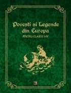 Povesti si legende din Europa pentru clasele I-IV
