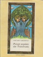 Povesti populare din Transilvania culese prin elevii scolilor din Blaj (1863-1878)