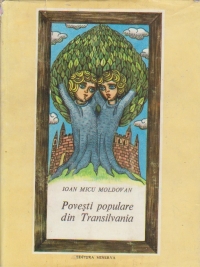 Povesti populare din Transilvania culese prin elevii scolilor din Blaj (1863-1878)