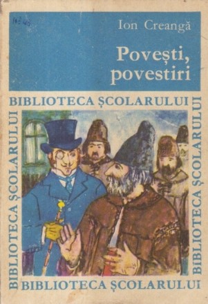 Povesti, povestiri - Ion Creanga (Editie 1968)