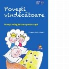 Povesti vindecatoare. Povesti mangaietoare pentru copii