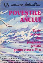 Povestile anului - texte literare din programa scolara pentru clasa a IV-a