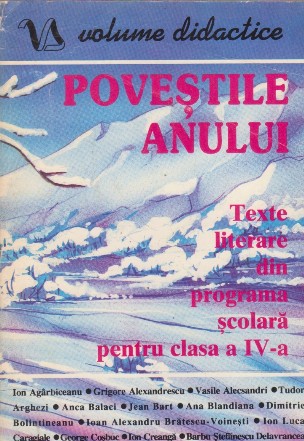 Povestile anului - texte literare din programa scolara pentru clasa a IV-a