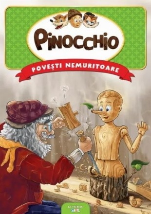 Poveşti nemuritoare : Pinocchio