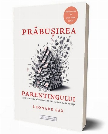 Prabusirea Parentingului. Cum le facem rau copiilor cand ii tratam ca pe adulti