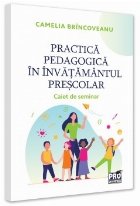 Practică pedagogică în învăţământul preşcolar