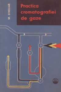 Practica cromatografiei de gaze