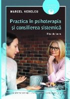 Practica în psihoterapia şi consilierea sistemică : fişe de lucru