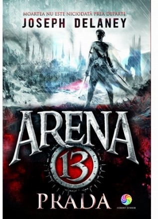 Prada (vol.2 din seria Arena 13)