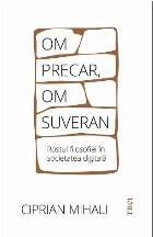 precar suveran rostul filosofiei în