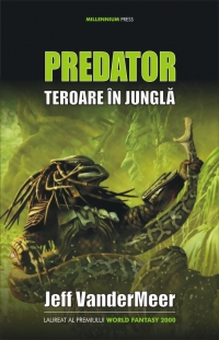 PREDATOR: TEROARE IN JUNGLA