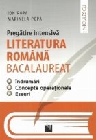 Pregatire intensiva Literatura romana bacalaureat