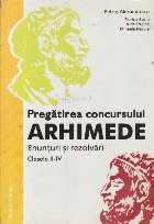 Pregatirea concursului Arhimede - Enunturi si rezolvari, Clasele II-IV