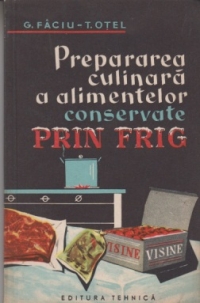 Prepararea culinara a alimentelor conservate prin frig