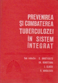 Prevenirea si combaterea tuberculozei in sistem integrat