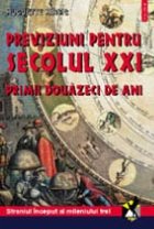 coperta Previziuni pentru secolul XXI. Primii douazeci de ani. Straniul inceput al mileniului trei