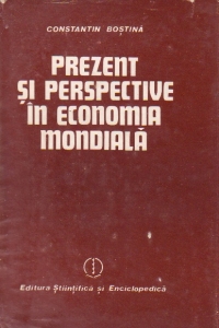 Prezent si perspective in economia mondiala