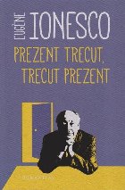 Prezent trecut, trecut prezent