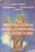 Prezentarea soiurilor de grau si comportarea lor in centrul Olteniei