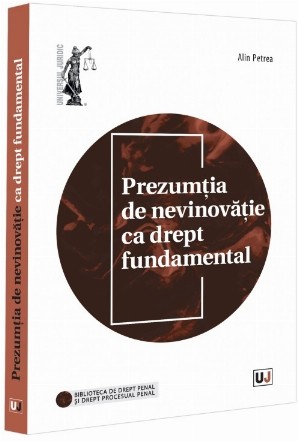 Prezumţia de nevinovăţie ca drept fundamental