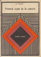 Prietenii nostri de la catedra (Relatia scoala-parinti)