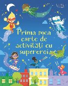 Prima mea carte de activităţi cu supereroi