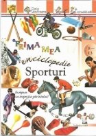 Prima mea enciclopedie Sporturi