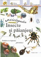 Prima mea enciclopedie Insecte paianjeni