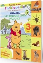 coperta Prima mea enciclopedie cu Winnie de Plus si prietenii lui. Animale (3 ani) - O plimbare prin padure