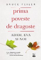 Prima poveste de dragoste. Adam, Eva și Noi