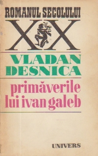 Primaverile lui Ivan Galeb (Jocurile primaverii si ale mortii)