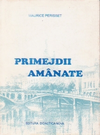 Primejdii amanate
