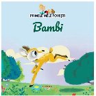 Primele mele poveşti : Bambi, o viaţă în pădure