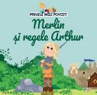 Primele mele poveşti Vrăjitorul Merlin