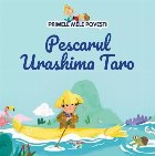 Primele mele poveşti Pescarul Urashima