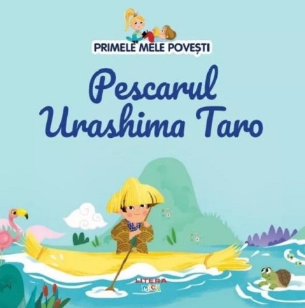 Primele mele poveşti - Pescarul Urashima Taro
