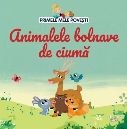 Primele mele poveşti - Animale bolnave