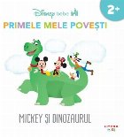 Primele mele poveşti : Mickey şi dinozaurul