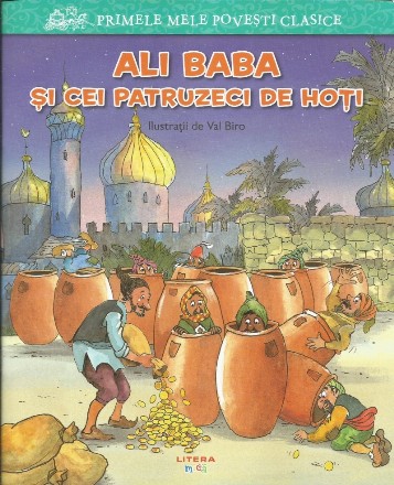 Primele mele poveşti clasice - Ali-Baba şi cei patruzeci de hoţi