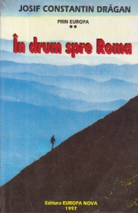 Prin Europa, Volumul al II-lea - In drum spre Roma