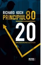 Principiul 80-20. Cum sa obtii mai mult cu mai putin
