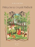 Prinţesa şi Copiii Pădurii