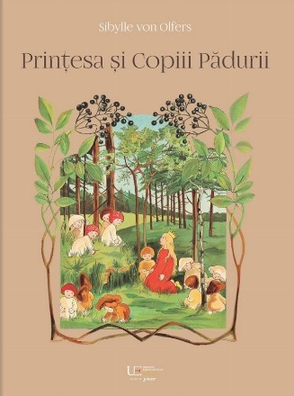 Prinţesa şi Copiii Pădurii