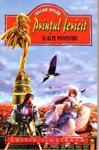 Printul fericit si alte povesti (Editie ilustrata)